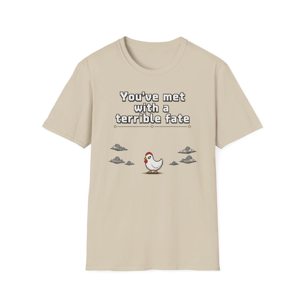 Terrible fate chicken T-Shirt