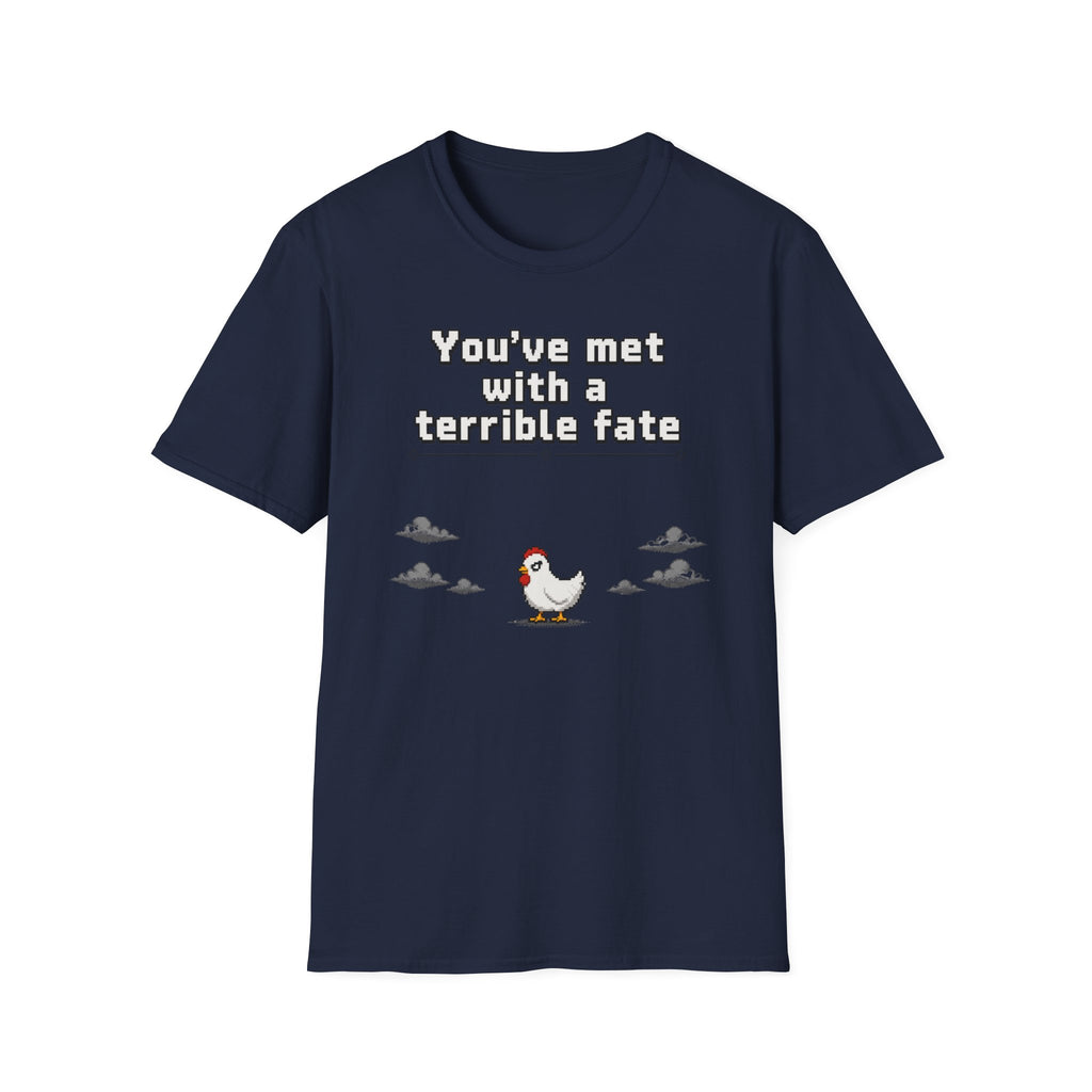 Terrible fate chicken T-Shirt