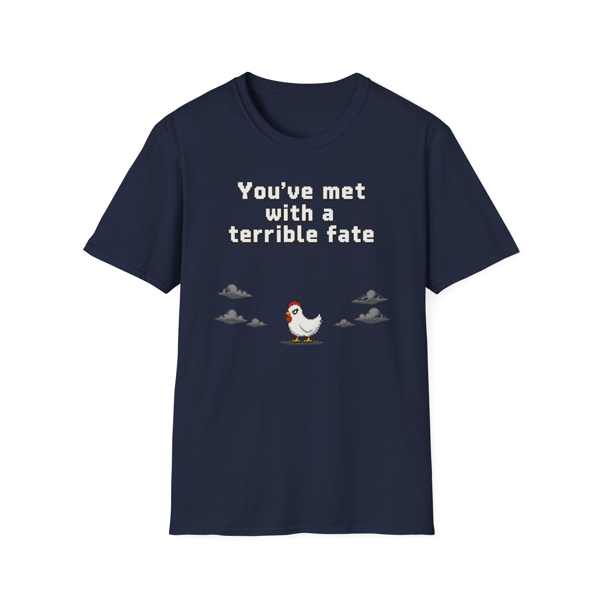 Terrible fate chicken T-Shirt