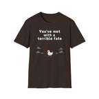 Terrible fate chicken T-Shirt