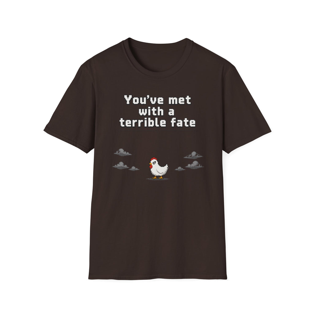 Terrible fate chicken T-Shirt