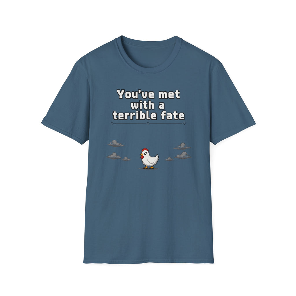 Terrible fate chicken T-Shirt