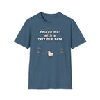 Terrible fate chicken T-Shirt