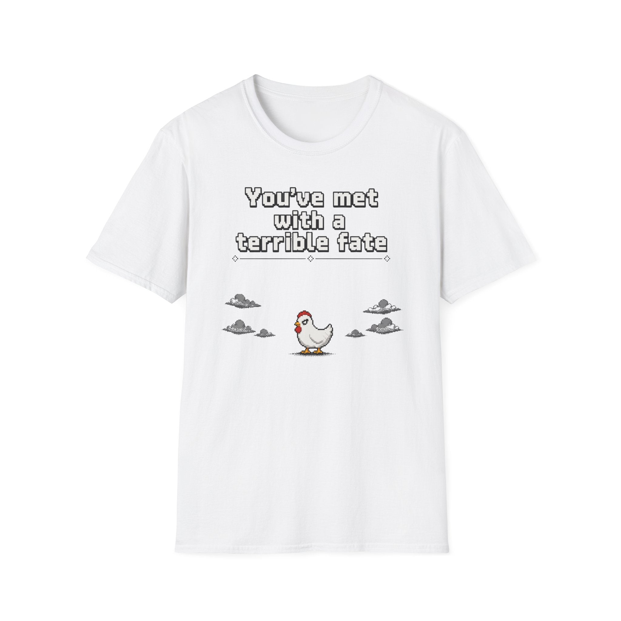 Terrible fate chicken T-Shirt
