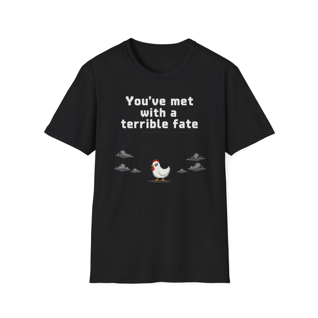 Terrible fate chicken T-Shirt