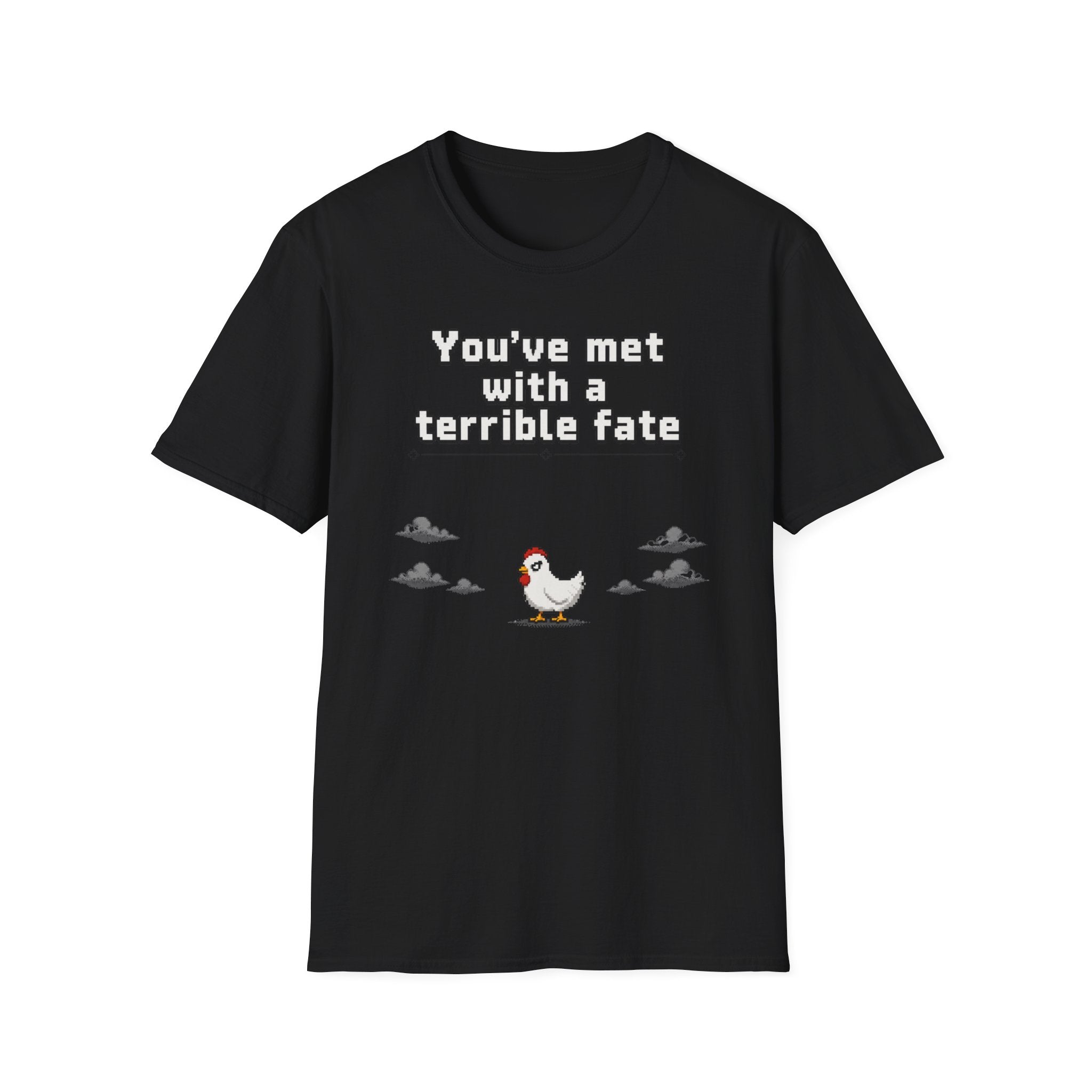 Terrible fate chicken T-Shirt
