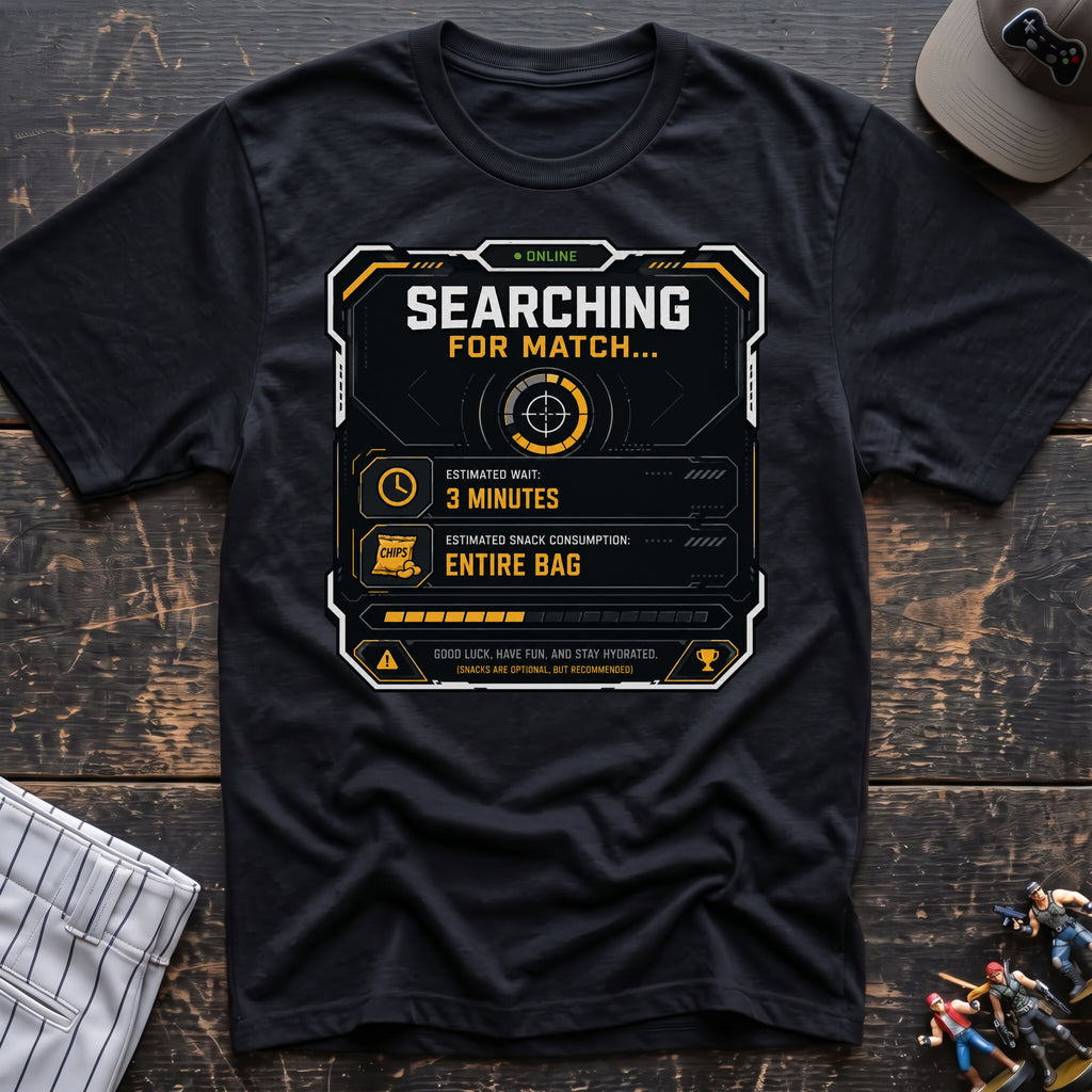 Searching for match T-Shirt