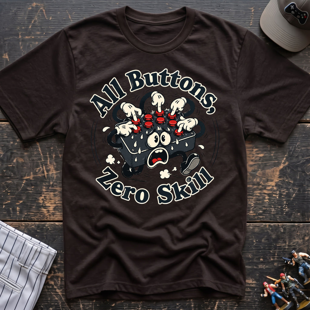 All buttons zero skills T-Shirt