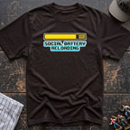 Social battery T-Shirt