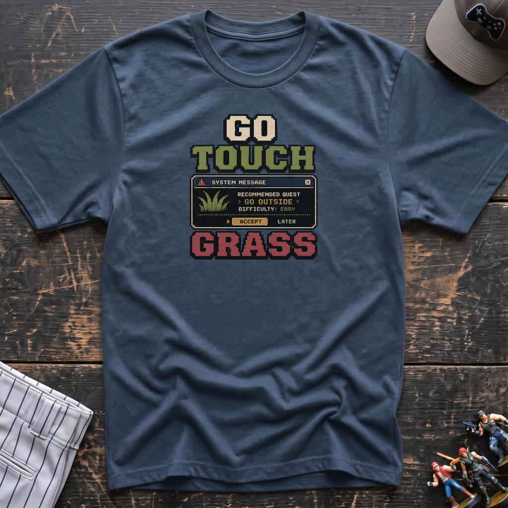 Go Touch Grass T-Shirt