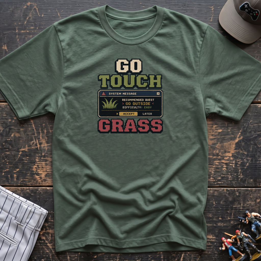 Go Touch Grass T-Shirt