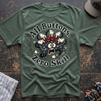 All buttons zero skills T-Shirt