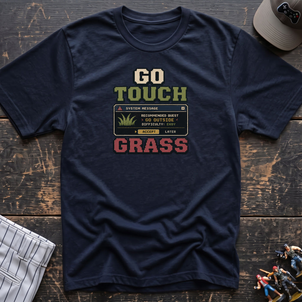Go Touch Grass T-Shirt