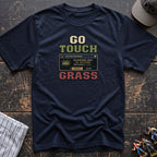 Go Touch Grass T-Shirt