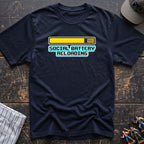 Social battery T-Shirt