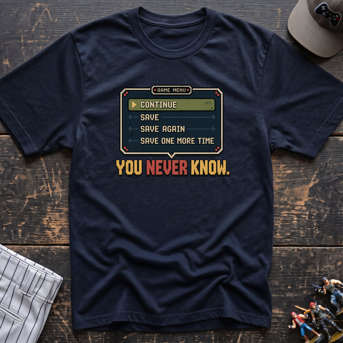 Save You Never Know T-Shirt