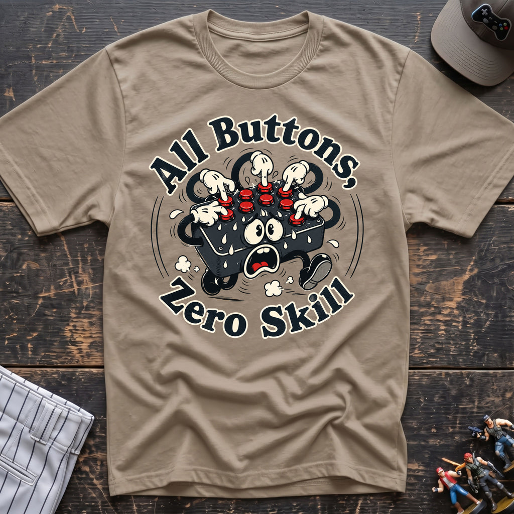All buttons zero skills T-Shirt