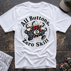 All buttons zero skills T-Shirt